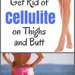 How to Get Rid of Cellulite on Thighs and Butt | quickcreativityclubusa.com