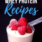 10 Delicious Whey Protein Powder Recipes | quickcreativityclubusa.com