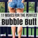 11 Moves for the Perfect Bubble Butt | quickcreativityclubusa.com