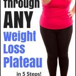 Bust Through ANY Weight Loss Plateau in 5 Steps! | quickcreativityclubusa.com