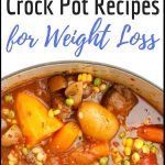 7 Easy & Healthy Crock Pot Recipes for Weight Loss | quickcreativityclubusa.com