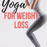 How to Use Yoga for Weight Loss | quickcreativityclubusa.com