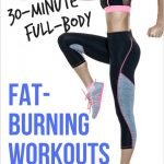 30-Minute Full-Body Fat-Burning Workouts | Workout Plan to Lose Weight | Ab Exercises | Weight Loss Workouts | quickcreativityclubusa.com