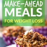 19 Make-ahead meals for weight loss that will help you eat healthy and lose weight fast | Weight loss recipes to make ahead | quickcreativityclubusa.com