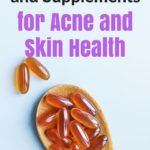 The 7 best vitamins and supplements for acne and skin health | quickcreativityclubusa.com