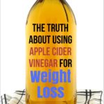 The truth about how to use apple cider vinegar for weight loss, including health benefits and whether it can really help you lose weight | quickcreativityclubusa.com