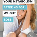 Resetting Your Metabolism After 40 for Sustainable Weight Loss